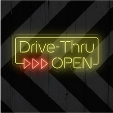 Biz Bu İşin Keyif Kısmındayız Drive-Thru Open Yazılı Neon Tabela