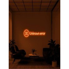 Biz Bu İşin Keyif Kısmındayız Unknown Error Yazılı Neon Tabela