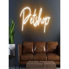 Biz Bu İşin Keyif Kısmındayız Petshop Yazılı Neon Tabela