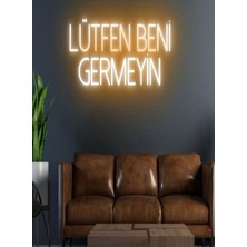 Biz Bu İşin Keyif Kısmındayız Lütfen Beni Germeyin Yazılı Neon Tabela