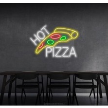 Biz Bu İşin Keyif Kısmındayız Hot Pizza Yazılı ve Pizza Şekilli Neon Tabela