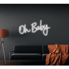 Biz Bu İşin Keyif Kısmındayız Oh Baby Yazılı Neon Tabela