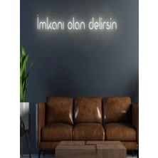 Biz Bu İşin Keyif Kısmındayız Imkanı Olan Delirsin Yazılı Neon Tabela
