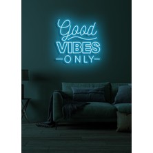 Biz Bu İşin Keyif Kısmındayız Good Vıbes Only Yazılı Neon Tabela