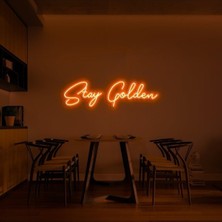 Biz Bu İşin Keyif Kısmındayız Stay Golden Yazılı Neon Tabela