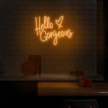 Biz Bu İşin Keyif Kısmındayız Hello Gorgeous Yazılı ve Şekilli Neon Tabela