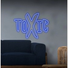 Biz Bu İşin Keyif Kısmındayız Toxıc Yazılı Neon Tabela