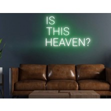 Biz Bu İşin Keyif Kısmındayız Is Thıs Heaven? Yazılı Neon Tabela