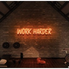 Biz Bu İşin Keyif Kısmındayız Work Harder Yazılı Neon Tabela