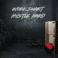 Biz Bu İşin Keyif Kısmındayız Work Smart Hustle Hard Yazılı Neon Tabela
