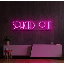 Biz Bu İşin Keyif Kısmındayız Spaced Out Yazılı Neon Tabela