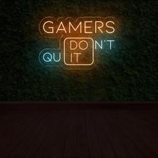 Biz Bu İşin Keyif Kısmındayız Gamers Don't Quıt Yazılı Neon Tabela
