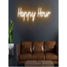 Biz Bu İşin Keyif Kısmındayız Happy Hour Yazılı Neon Tabela