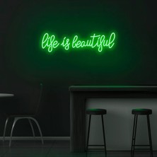 Biz Bu İşin Keyif Kısmındayız Life Is Beautiful Yazılı Neon Tabela