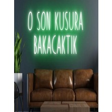 Biz Bu İşin Keyif Kısmındayız O Son Kusura Bakacaktık Yazılı Neon Tabela