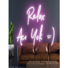Biz Bu İşin Keyif Kısmındayız Relax Acı Yok =) Yazılı Neon Tabela