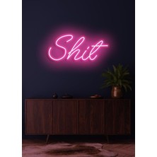 Biz Bu İşin Keyif Kısmındayız Shit Yazılı Neon Tabela