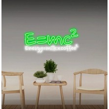 Biz Bu İşin Keyif Kısmındayız E=mc² Energy=milkxcoffee² Yazılı Neon Tabela