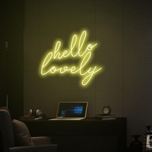Biz Bu İşin Keyif Kısmındayız Hello Lovely Yazılı Neon Tabela