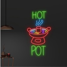 Biz Bu İşin Keyif Kısmındayız Hot Pot Yazılı ve Şekilli Neon Tabela