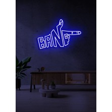 Biz Bu İşin Keyif Kısmındayız Bang Yazılı ve Şekilli Neon Tabela