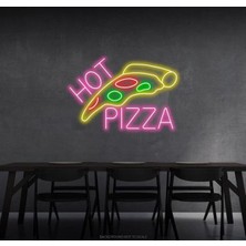 Biz Bu İşin Keyif Kısmındayız Hot Pizza Yazılı ve Pizza Şekilli Neon Tabela