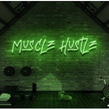 Biz Bu İşin Keyif Kısmındayız Muscle Hustle Yazılı Neon Tabela