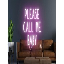 Biz Bu İşin Keyif Kısmındayız Please Call Me Baby Yazılı Neon Tabela