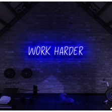Biz Bu İşin Keyif Kısmındayız Work Harder Yazılı Neon Tabela