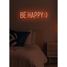 Biz Bu İşin Keyif Kısmındayız Be Happy :) Yazılı Neon Tabela