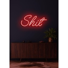 Biz Bu İşin Keyif Kısmındayız Shit Yazılı Neon Tabela