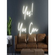 Biz Bu İşin Keyif Kısmındayız Yes! You Can Yazılı Neon Tabela