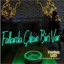 Biz Bu İşin Keyif Kısmındayız Fallarda Çıkan Biri Var Yazılı Neon Tabela