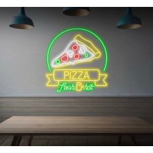 Biz Bu İşin Keyif Kısmındayız Pızza Fresh&hot Yazılı ve Şekilli Neon Tabela
