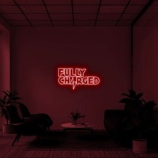Biz Bu İşin Keyif Kısmındayız Fully Charged Yazılı Neon Tabela