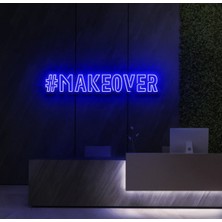 Biz Bu İşin Keyif Kısmındayız #makeover Yazılı Neon Tabela