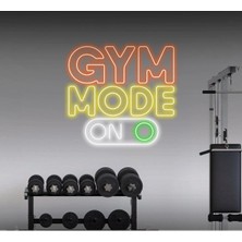 Biz Bu İşin Keyif Kısmındayız Gym Mode On Yazılı ve Şekilli Neon Tabela