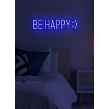 Biz Bu İşin Keyif Kısmındayız Be Happy :) Yazılı Neon Tabela
