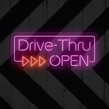 Biz Bu İşin Keyif Kısmındayız Drive-Thru Open Yazılı Neon Tabela