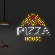 Biz Bu İşin Keyif Kısmındayız Pızza House Yazılı ve Şekilli Neon Tabela
