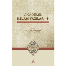 Fecr Yayınları Akademik Kelam Yazıları 1 - Yöntem Metafizik Iman Bilgi Din Uluhiyyet Nübüvvet Ahlak Kötülük