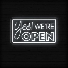 Biz Bu İşin Keyif Kısmındayız Yes! We're Open Yazılı Neon Tabela