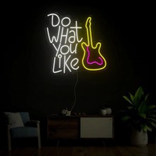 Biz Bu İşin Keyif Kısmındayız Do What You Like Yazılı ve Şekilli Neon Tabela
