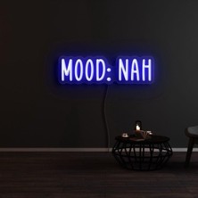 Biz Bu İşin Keyif Kısmındayız Mood:nah Yazılı Neon Tabela