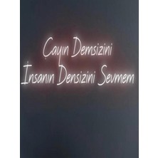 Biz Bu İşin Keyif Kısmındayız Çayın Demsizini Insanın Densizini Sevmem Yazılı Neon Tabela