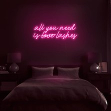 Biz Bu İşin Keyif Kısmındayız All You Need Is Love Lashes Yazılı Neon Tabela