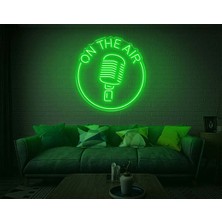 Biz Bu İşin Keyif Kısmındayız On The Aır Yazılı Mikrofon Figürlü Neon Tabela