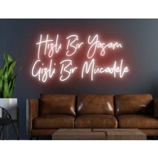 Biz Bu İşin Keyif Kısmındayız Hızlı Bir Yaşam Gizli Bir Mücadele Yazılı Neon Tabela