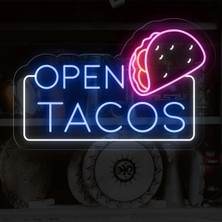 Biz Bu İşin Keyif Kısmındayız Open Tacos Yazılı ve Şekilli Neon Tabela