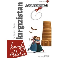 Türkiye Diyanet Vakfı Yayınları Kardeş Ülkeler Destanlar Ülkesi Kırgızistan